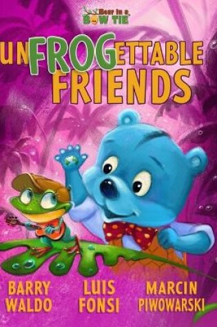 Cover of UnFROGettable Friends