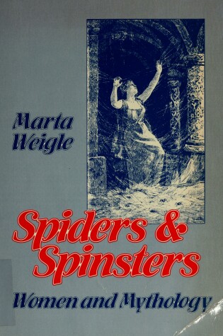 Cover of Spiders and Spinsters