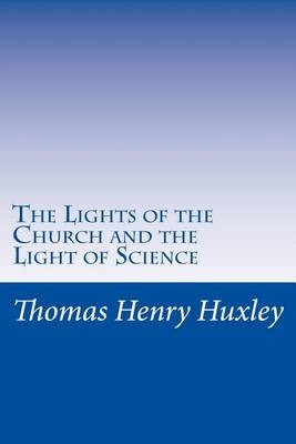 Book cover for The Lights of the Church and the Light of Science