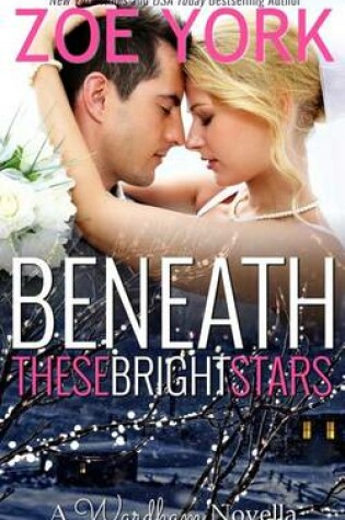 Cover of Beneath These Bright Stars