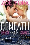 Book cover for Beneath These Bright Stars