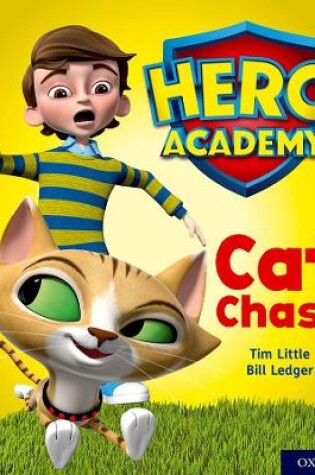 Cover of Hero Academy: Oxford Level 1, Lilac Book Band: Cat Chase