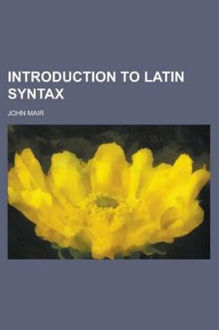 Cover of Introduction to Latin Syntax