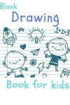 Book cover for Blank Drawing Book For Kids