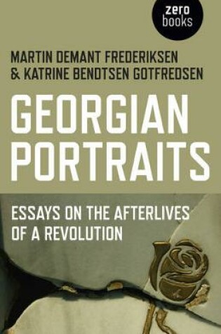 Cover of Georgian Portraits - Essays on the Afterlives of a Revolution