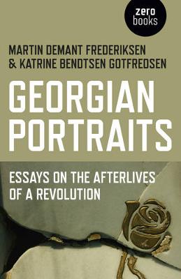 Book cover for Georgian Portraits - Essays on the Afterlives of a Revolution