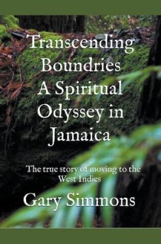 Cover of Transcending Boundaries a Spiritual Odyssey in Jamaica