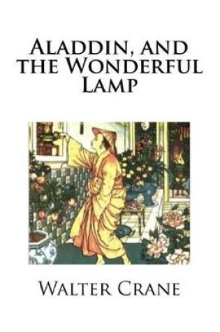 Cover of Aladdin, and the Wonderful Lamp