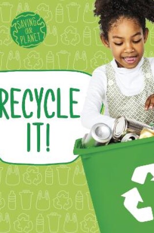 Cover of Recycle It!