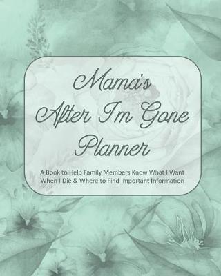Book cover for Mama's After I'm Gone Planner
