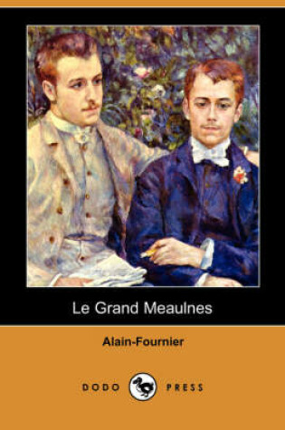 Cover of Le Grand Meaulnes (Dodo Press)