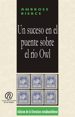 Book cover for Un Suceso En El Puente Sobre El Ro Owl