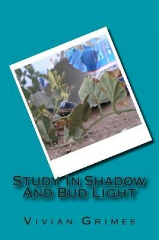 Cover of A Study in Shadow and Bud Light