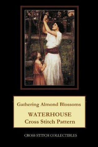 Cover of Gathering Almond Blossoms