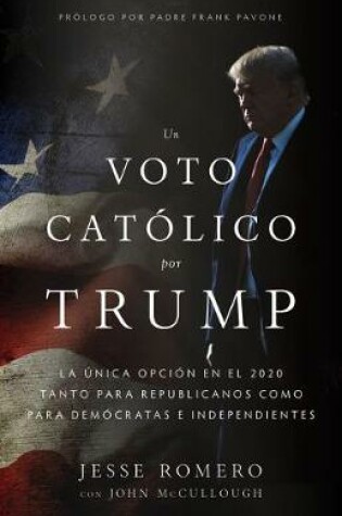 Cover of Un Voto Catolico Por Trump