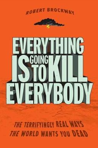 Cover of Everything Is Going to Kill Everybody