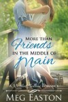 Book cover for More than Friends in the Middle of Main