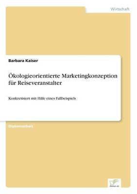 Book cover for Ökologieorientierte Marketingkonzeption für Reiseveranstalter