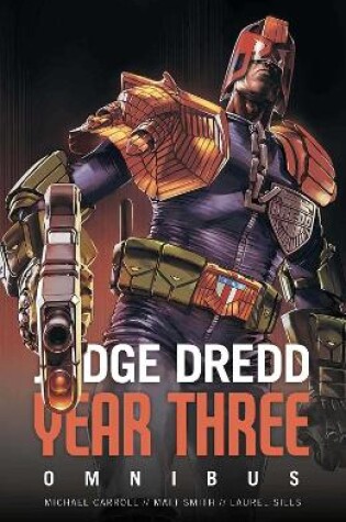 Cover of Judge Dredd Year Three