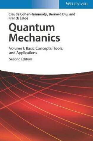 Cover of Quantum Mechanics 2e – Volume I: Basic Concepts, Tools, and Applications