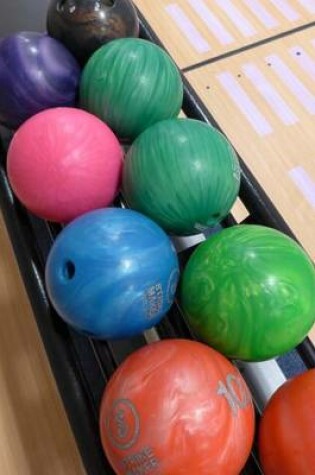 Cover of Choose your Bowling Ball Journal