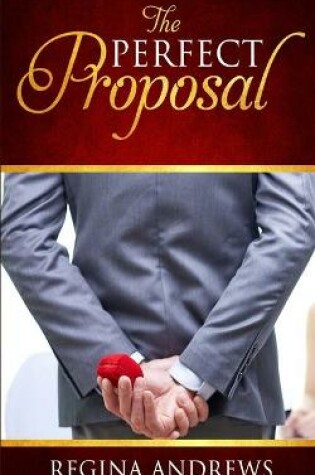 Cover of The Perfect Proposal