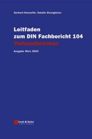 Cover of Leitfaden Zum DIN-fachbericht 104 Verbundbrucken