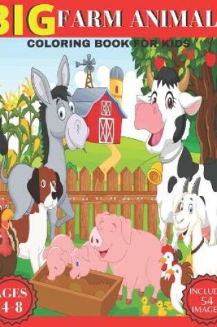 Cover of Big Farm Animals Coloring book For Kids