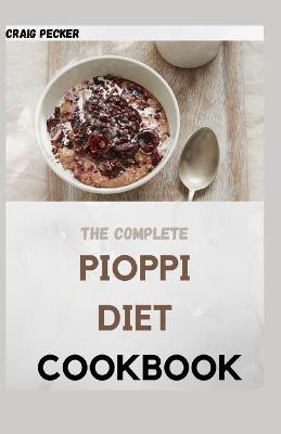 Book cover for The Complete Pioppi Diet Cookbook