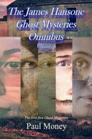 Cover of The James Hansone Ghost Mysteries Omnibus