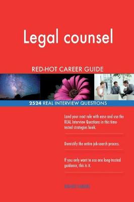 Book cover for Legal counsel RED-HOT Career Guide; 2524 REAL Interview Questions