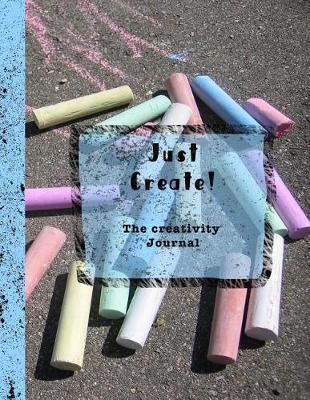 Book cover for Just Create - The Creativity Journal