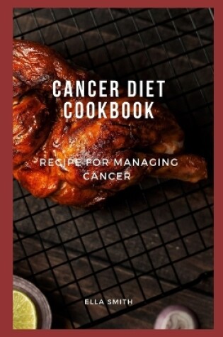 Cover of Cancer diet cookbook