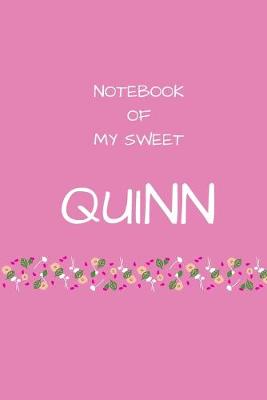 Book cover for Notebook of my sweet Quinn