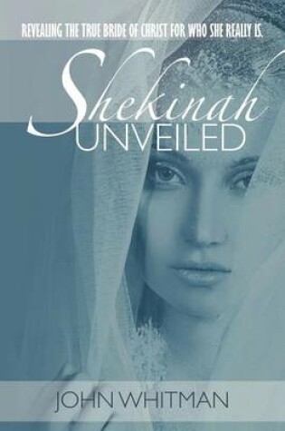Cover of Shekinah Unveiled