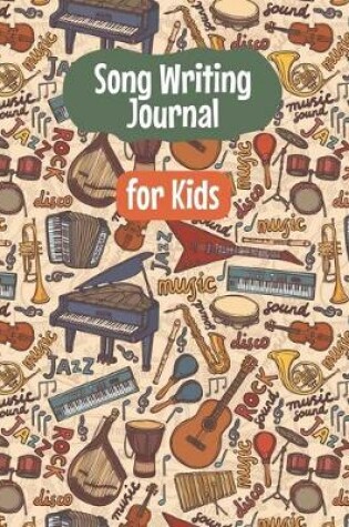 Cover of Song Writing Journal for Kids