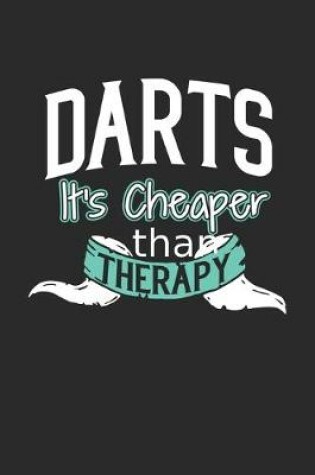 Cover of Darts It's Cheaper Than Therapy