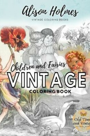 Cover of VINTAGE CHILDREN and fairies coloring book