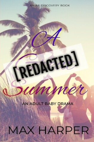 Cover of A [REDACTED] Summer