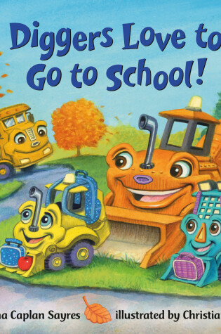 Cover of Diggers Love to Go to School!