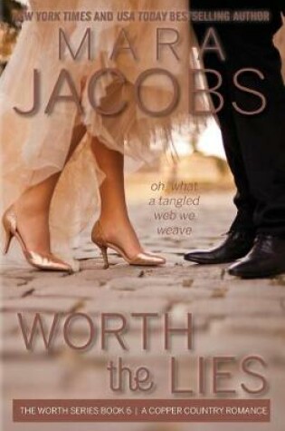 Cover of Worth the Lies