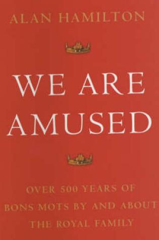 Cover of We are Amused