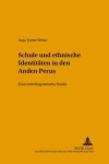 Book cover for Schule Und Ethnische Identitaeten in Den Anden Perus