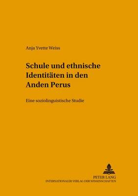 Book cover for Schule Und Ethnische Identitaeten in Den Anden Perus