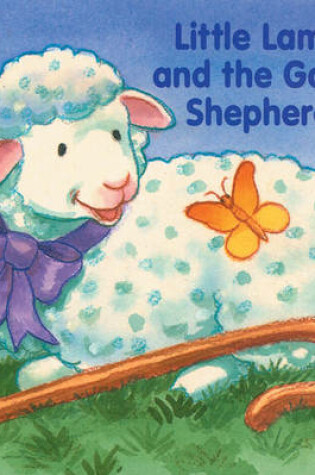 Cover of Little Lamb and the Good Shepherd