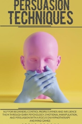 Cover of Persusion Techniques