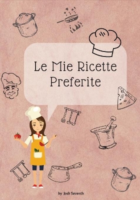 Book cover for Le Mie Ricette Preferite