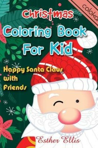 Cover of Christmas Coloring Book For Kid