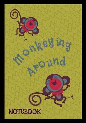 Book cover for Monkeying Around Notebook