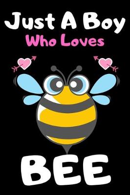 Book cover for Just a boy who loves bee